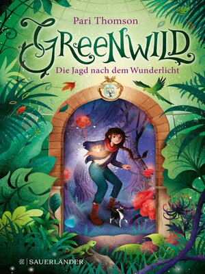 cover image of Greenwild 1 – Die Jagd nach dem Wunderlicht